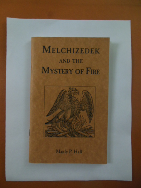 Melchizadek and the Mystery of Fire 1996